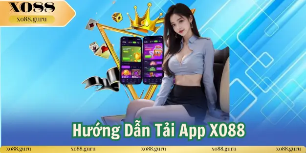 Hướng Dẫn Tải App XO88
